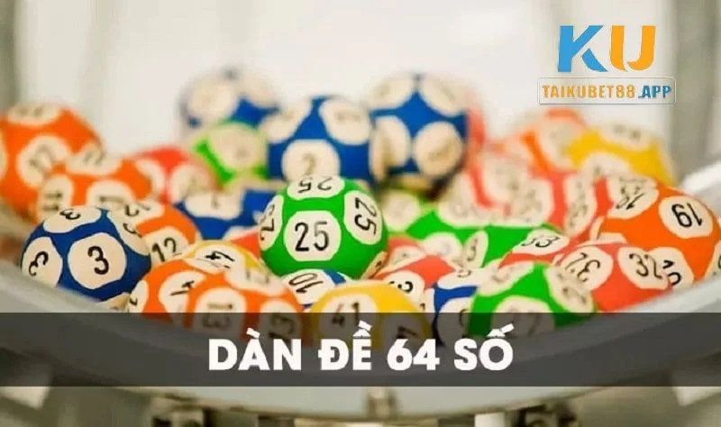 Khái quát về dàn đề 64 số